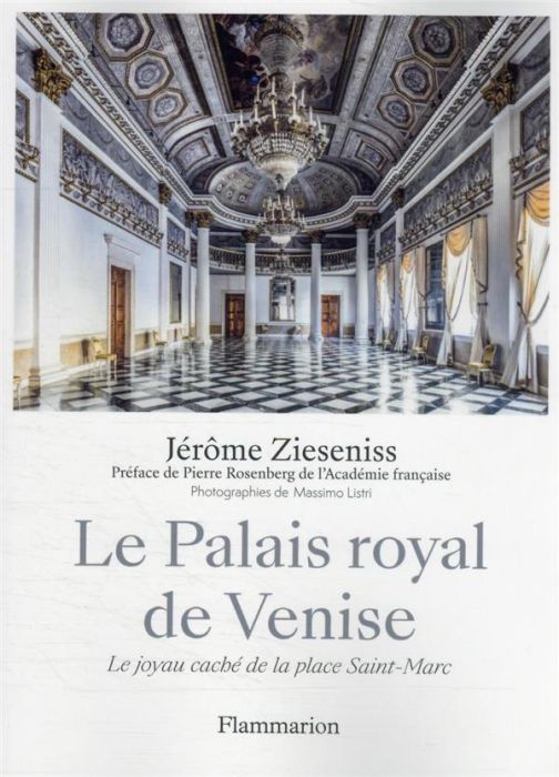 Emprunter Le Palais royal de Venise. Le joyau caché de la place Saint-Marc livre