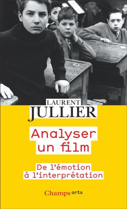 Emprunter Analyser un film. De l'émotion à l'interprétation livre