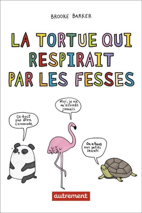 Emprunter La tortue qui respirait par les fesses livre