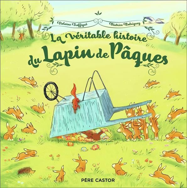 Emprunter La véritable histoire du Lapin de Pâques livre