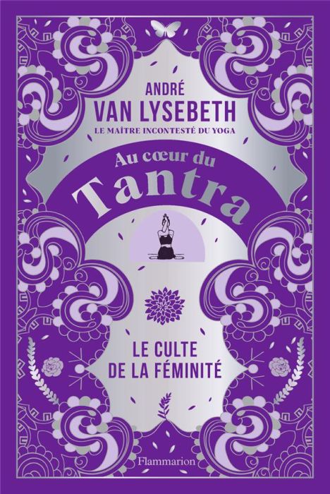 Emprunter Au coeur du Tantra. Le culte de la féminité livre