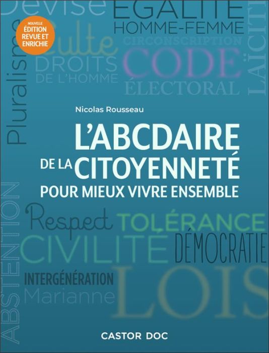 Emprunter L'ABCdaire de la citoyenneté pour mieux vivre ensembe. Edition revue et augmentée livre