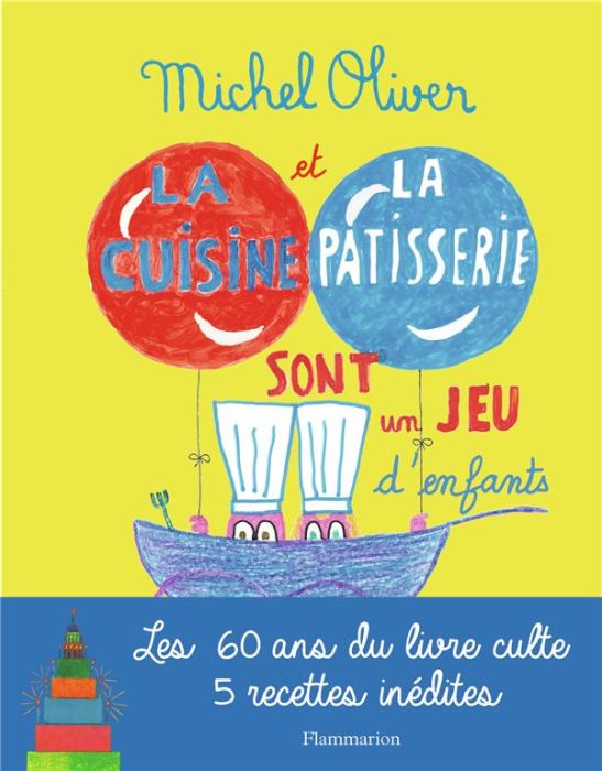 Emprunter La cuisine et la pâtisserie sont un jeu d'enfants livre