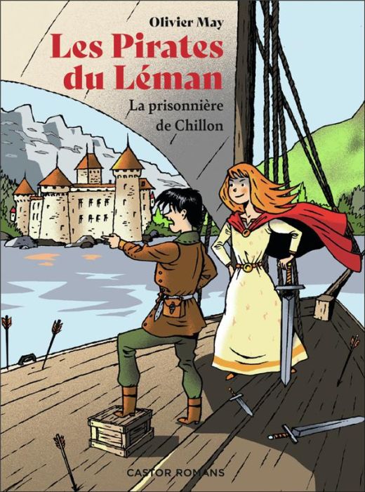 Emprunter Les pirates du Léman. La prisonnière de Chillon livre