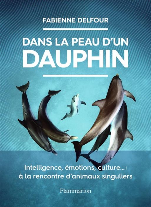 Emprunter Dans la peau d'un dauphin livre