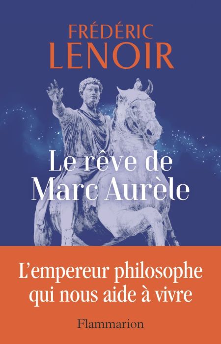 Emprunter Le rêve de Marc Aurèle. L'empereur philosophe qui nous aide à vivre livre