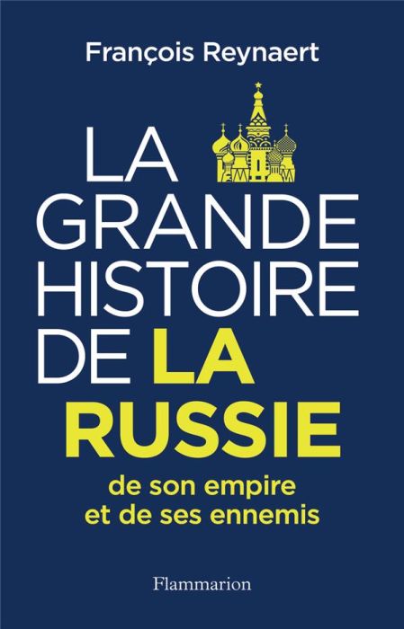 Emprunter La Grande Histoire de la Russie, de son empire et de ses ennemis livre