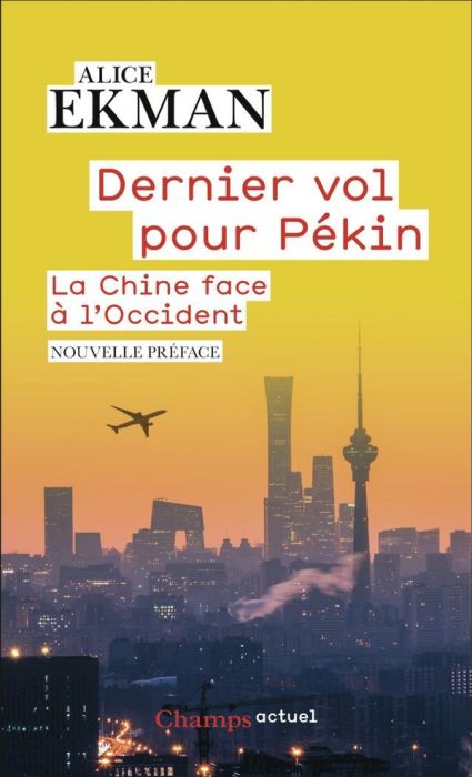 Emprunter Dernier vol pour Pékin. La Chine face à l'Occident livre