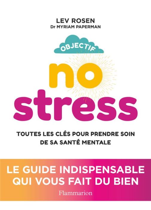 Emprunter Objectif no stress. Toutes les clés pour prendre soin de sa santé mentale livre