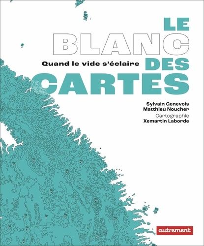 Emprunter Le Blanc des cartes. Quand le vide s'éclaire livre