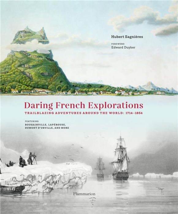 Emprunter Daring French Explorations. Traiblazing Adventures around the World : 1714-1854 livre