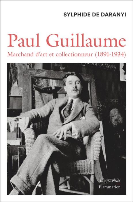 Emprunter Paul Guillaume. Marchand d’art et collectionneur (1891-1934) livre