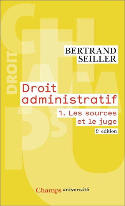 Emprunter Droit administratif. Tome 1, Les sources et le juge, 9e édition livre