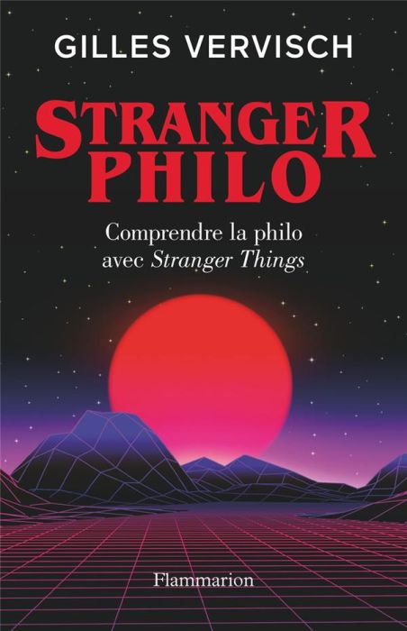 Emprunter Stranger philo. Comprendre la philo avec Stranger Things livre