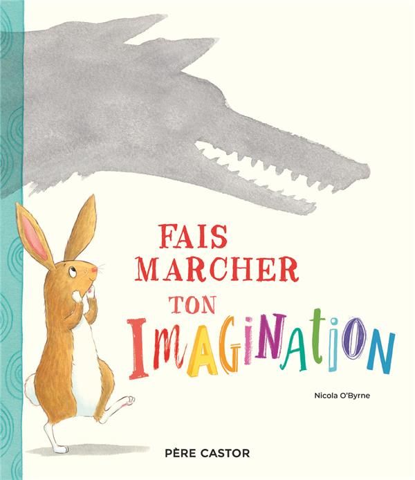 Emprunter Fais marcher ton imagination livre