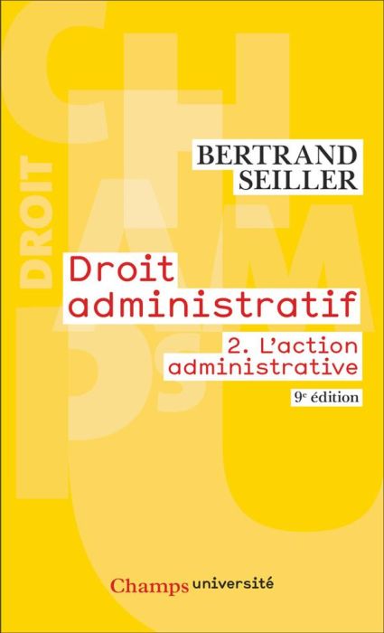 Emprunter Droit administratif. Tome 2, L'action administrative, 9e édition livre