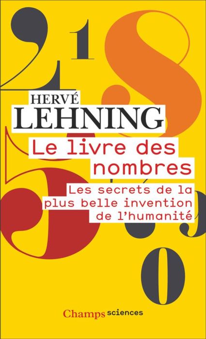 Emprunter Le livre des nombres. Les secrets de la plus belle invention de l’humanité livre