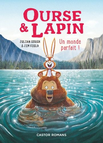 Emprunter Ourse & Lapin Tome 6 : Un monde parfait ! livre