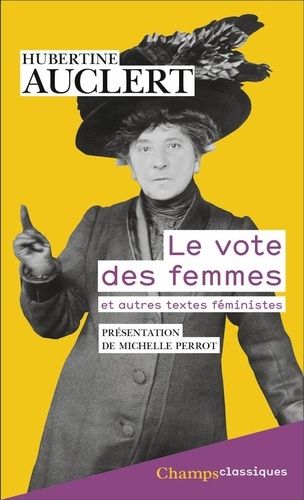 Emprunter Le vote des femmes. Suivi du discours prononcé au Congrés ouvrier de 1879 et d'articles féministes livre