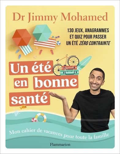 Emprunter Un été en bonne santé. Mon cahier de vacances pour toute la famille livre