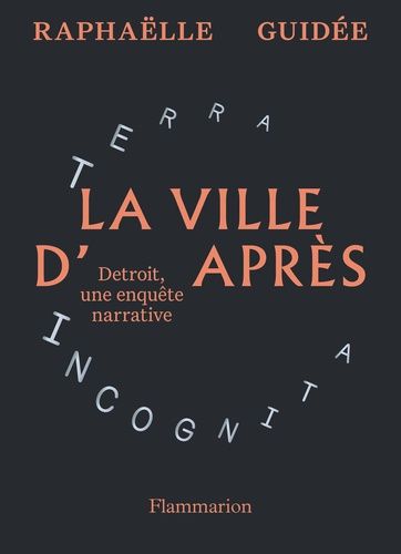 Emprunter La ville d'après. Detroit, une enquête narrative livre