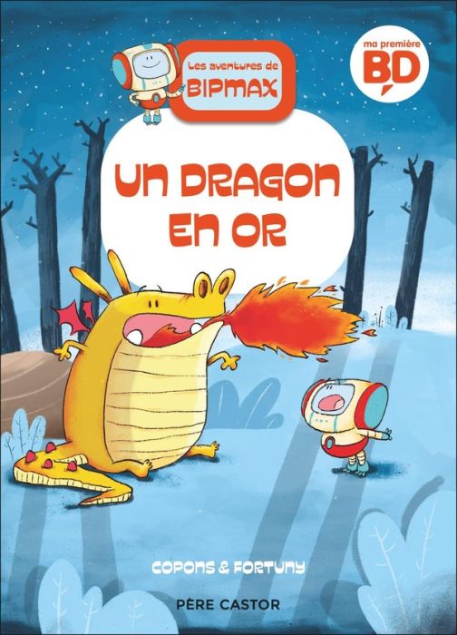 Emprunter Les aventures de Bipmax Tome 3 : Un dragon en or livre