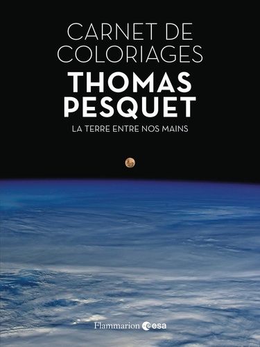 Emprunter Carnet de coloriages. La terre entre nos mains livre