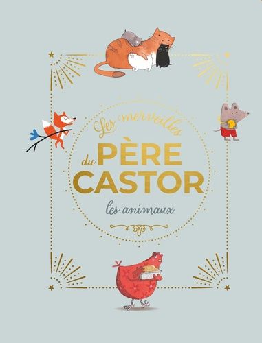 Emprunter Les merveilles du Père Castor les animaux livre