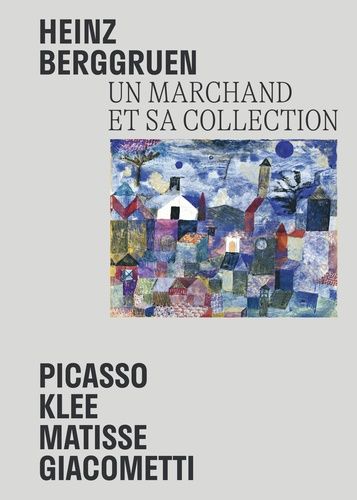 Emprunter Heinz Berggruen. Un marchand et sa collection livre