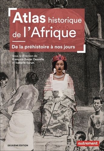 Emprunter Atlas historique de l'Afrique. De la préhistoire à nos jours, 2e édition livre