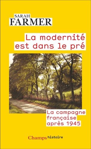 Emprunter La modernité est dans le pré. La campagne française après 1945 livre