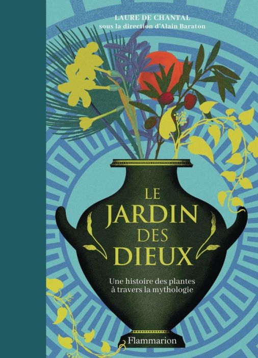 Emprunter Le Jardin des Dieux. Une histoire de plantes à travers la mythologie livre