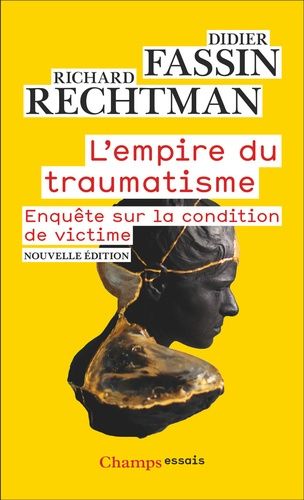 Emprunter L'empire du traumatisme. Enquête sur la condition de victime livre