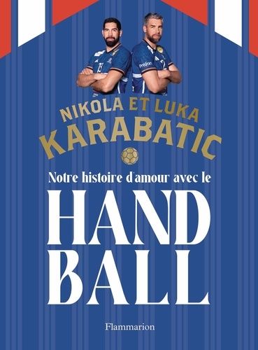 Emprunter Notre histoire d’amour avec le handball livre