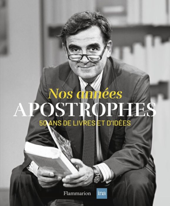 Emprunter Nos années Apostrophes. 50 ans de livres et d'idées livre