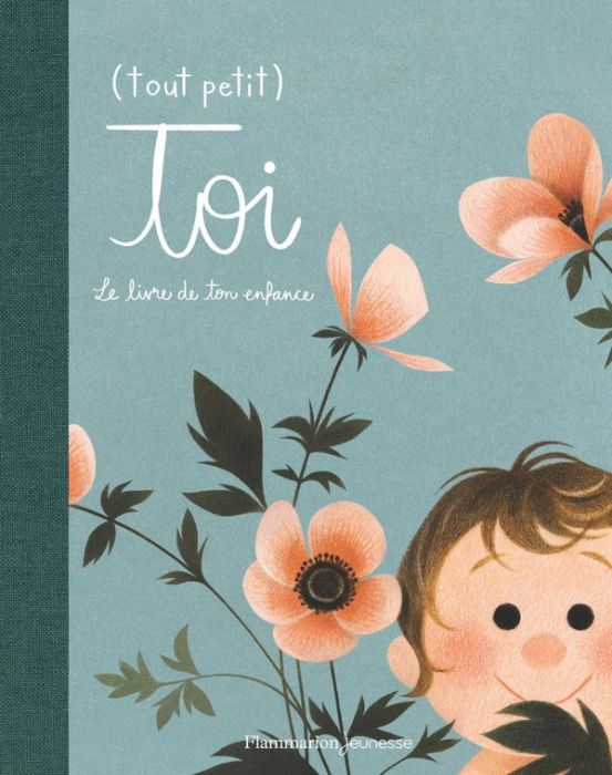 Emprunter (Tout petit) Toi. Le livre de ton enfance livre