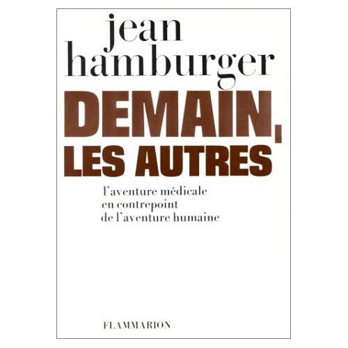 Emprunter Demain, les autres. L'aventure médicale en contrepoint de l'aventure humaine livre