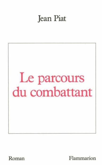 Emprunter Le Parcours du combattant livre