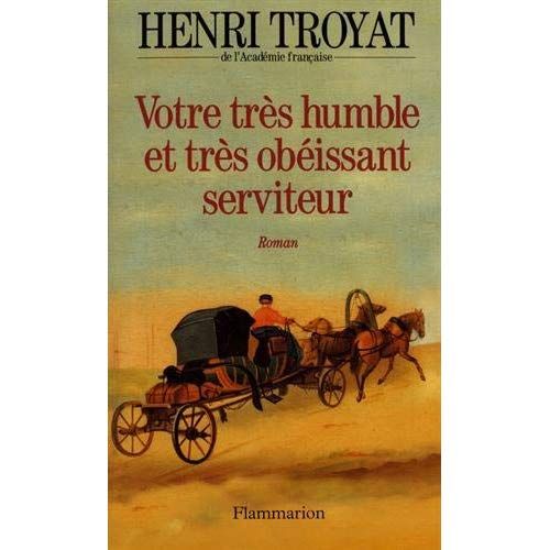 Emprunter Votre très humble et très obéissant serviteur livre