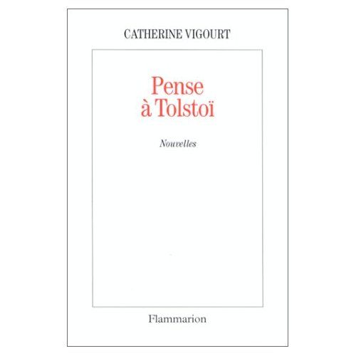 Emprunter Pense à Tolstoï. [nouvelles livre