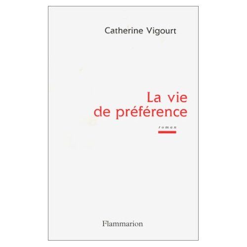 Emprunter La vie de préférence livre