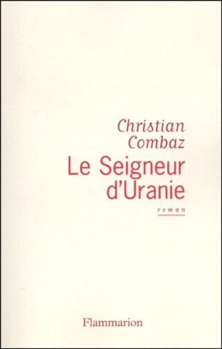 Emprunter Le seigneur d'Uranie livre