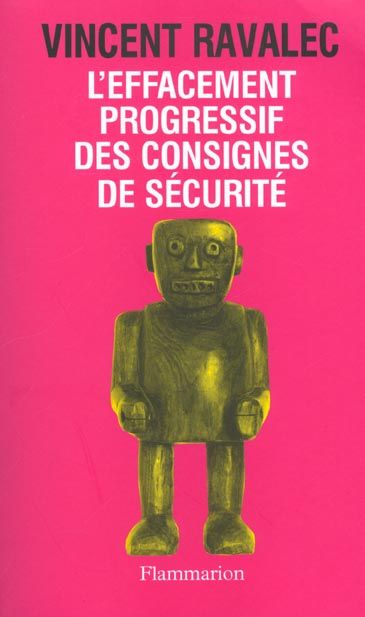 Emprunter Le jeu Tome 1 : L'effacement progressif des consignes de sécurité.. Récit d'une mutation livre