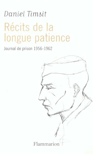 Emprunter Récits de la longue patience. Journal de prison, 1956-1962 livre