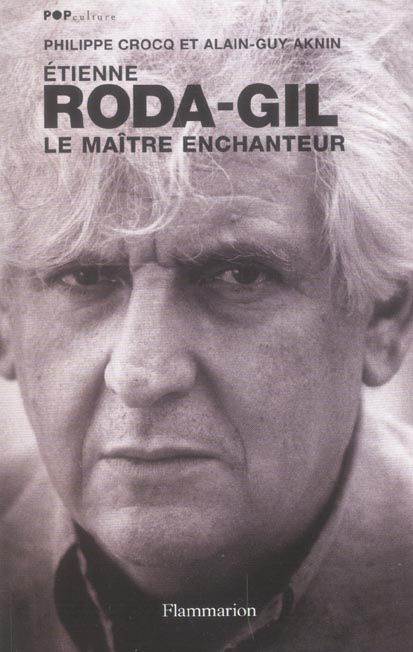 Emprunter Etienne Roda-Gil. Le maître enchanteur livre