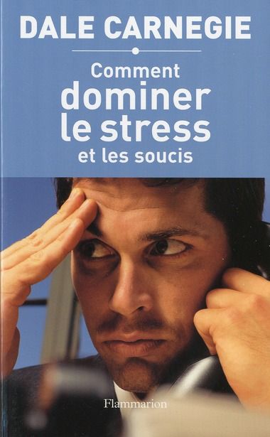 Emprunter Comment dominer le stress et les soucis livre