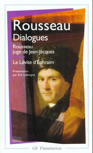 Emprunter Dialogues de Rousseau juge de Jean-Jacques. Suivis de Le Lévite d'Ephraïm livre