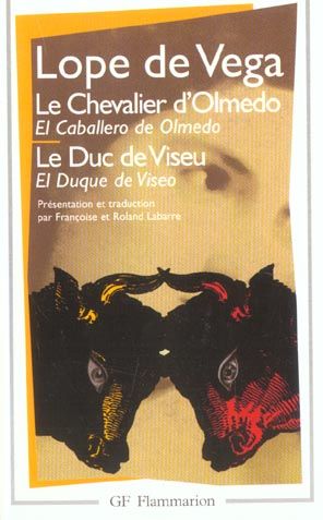 Emprunter Le chevalier d'Olmedo %3B Le duc de Viseu. Edition bilingue français-espagnol livre