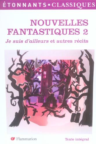 Emprunter Nouvelles fantastiques. Tome 2, Je suis d'ailleurs et autres récits livre