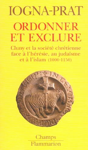 Emprunter Ordonner et exclure. Cluny et la société chrétienne face à l'hérésie, au judaïsme et à l'islam livre